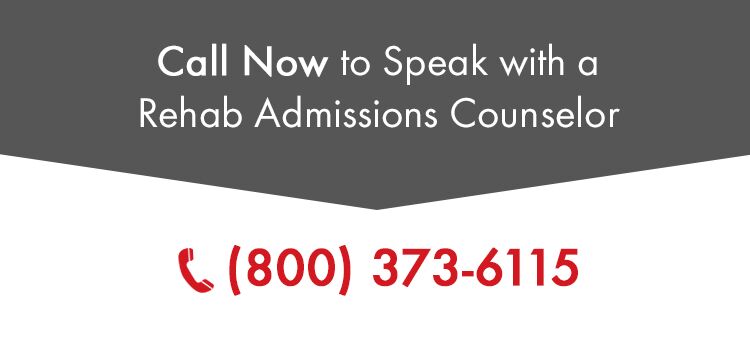 Call now to speak with a Rehab Admissions Counselor (800) 373-6115